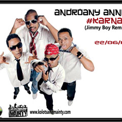 ANDROANY ANNIV'_ KARNAZ (REMIX JIMMY BOY - KOLOTSAINA MAINTY 2014)