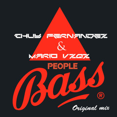 People Bass - Chuy Fernandez & Mario Vzqz (Original Mix 2k14) [Demo]