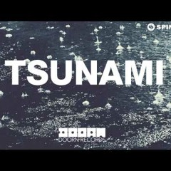 Tsunami (David Aneru Mashup)