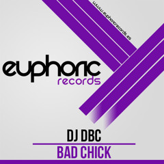 (EUPDI 091) DJ DBC - BAD CHICK! (Ya a la venta) (Out Now)