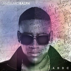 [DJ ASH SELECTION]  Anselmo Ralph - Ha Quem Queira (Remix)
