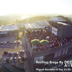 Miguel Rendeiro B-Day Rooftop 2014 By DEDICATED