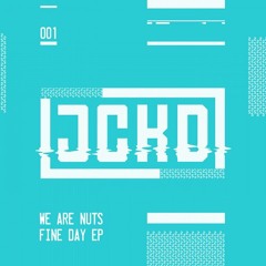 We Are Nuts! - Fine Day (Swit Remix) [Jacked Recordings] OUT NOW ON BEATPORT!!