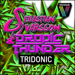 Sebastian Ivarsson & Dropic Thunder - Tridonic