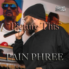 PAIN PHREE "Picture This"