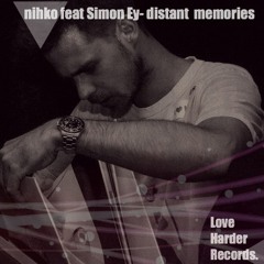 nihko feat Simon Ey - distant memories (free download)