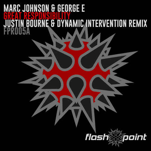 Marc Johnson & George E - Great Responsibility (Justin Bourne & Dynamic Intervention Remix)