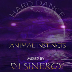 HARD DANCE- ANIMAL INSTINCTS MIXED BY DJ SINERGY