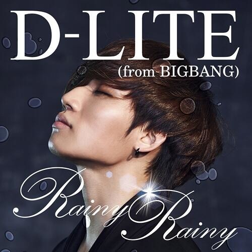 Rainy Rainy Album : D-LITE (DaeSung from BIGBANG)