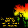 DJ Riquo Best Of Last 10 Years Of Reggae Mixtape
