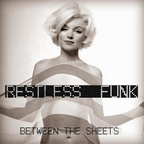 Between The Sheets (Restless Funk Feeling The Love Mix) Dl