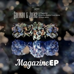 Golikov & Juekz - Magazine (Anjei Remix)