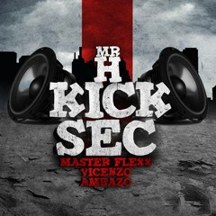 Kick Sec Feat. Flexxx, VICENZO & Ambazo (prod. By Mr H)