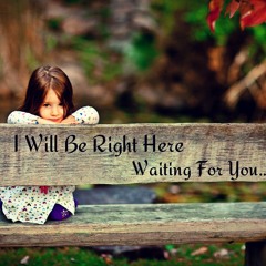 I Will Be Right Here Waiting For You-Richard Marx (cover)