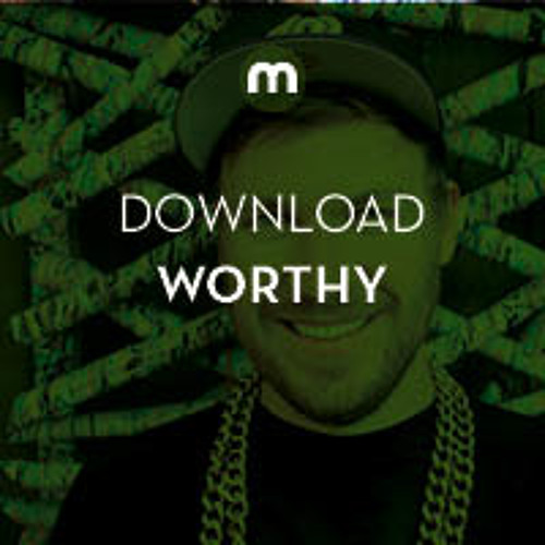 Download: Worthy 'Infect'