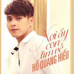 Nơi Ấy Con Tìm Về - Hồ Quang Hiếu ( DJ L.A.D Remix )