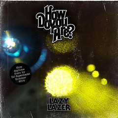 Lazy Lazer Summer 2014 DJ-Mix By Dj Supermarkt (Too Slow To Disco) FREE DL!