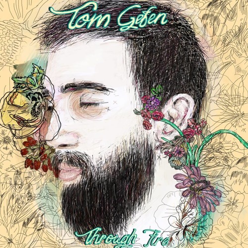 Tom Gefen - Through Fire artwork
