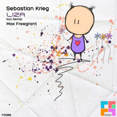 Sebastian Krieg - Liza (Max Freegrant Remix) [OUT 16/06/2014 - Freegrant Music]