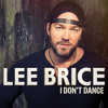 Lee Brice - I Don't Dance album artwork