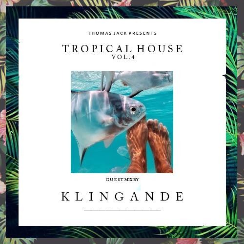 Thomas Jack Presents: Klingande - Tropical House Vol.4