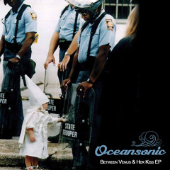 Oceansonic - Between Venus and Her Kiss EP