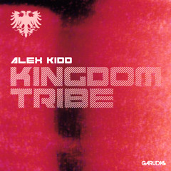 Alex Kidd - Kingdom Tribe (Preview) | OUT NOW