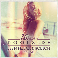 Lee M Kelsall & Robson - Prone [Toolroom Records]