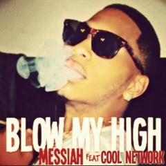 Blow My High Feat. Cool Network