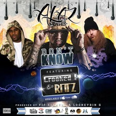 A-Laz f/ Crooked I & Rittz 'Don't Know' (produced by Fif Element)
