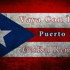 Vaya Con Dios - Puerto Rico (GerKal Remix)
