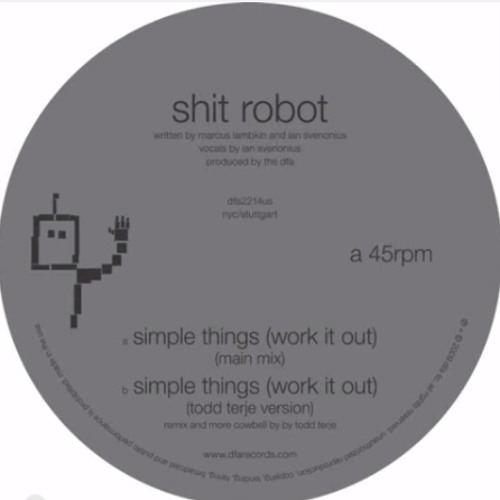 Shit Robot - Simple Things (Work It Out) (Serge Santiago remix)