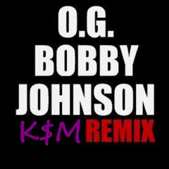 OG BOBBY JOHNSON REMIX MHPxHOOTYxJAGGIS