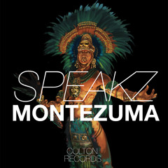 Speakz - Montezuma  [COMING SOON] -Low Quality-