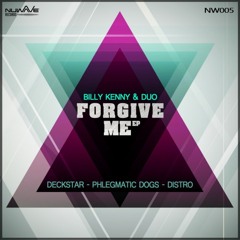Billy Kenny & Duo - Forgive Me (Phlegmatic Dogs Remix)