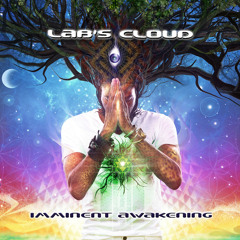 Lab's Cloud - Imminent Awakening -  Album Preview