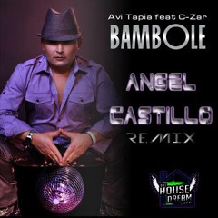 Avi Tapia Ft C-Zar - Bambole (Angel Castillo RMX THDT)