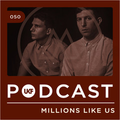 UKF Music Podcast #50 - Millions Like Us