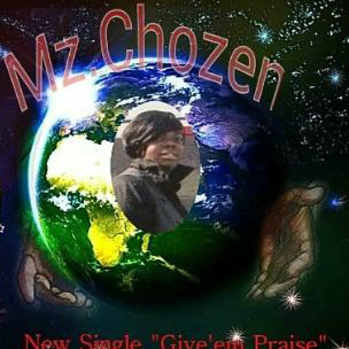 "Give Em Praise" x Mz Chozen feat. Jamie Jenkins & Scylar Sullivan