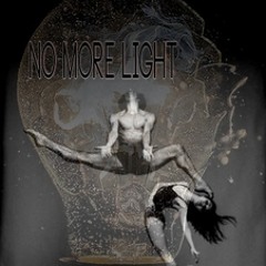 Dana's ~ No More Light ~ Theatrical Production