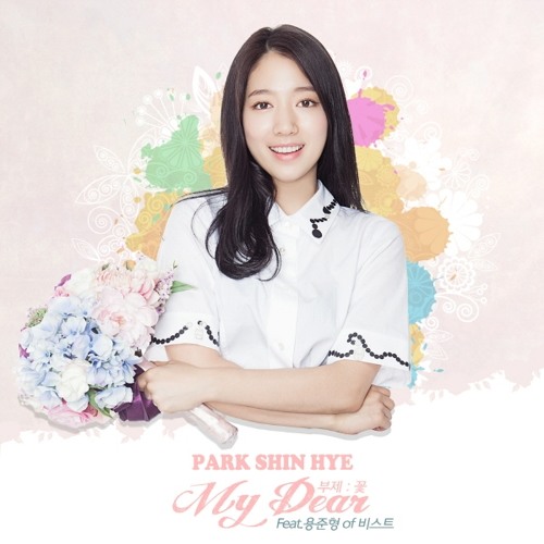 Download Lagu My Dear (부제  꽃) 박신혜 (Feat. 용준형 of 비스트) Park Shin Hye (feat. Yong Jun Hyung of Beast)