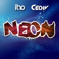 Itro & Cediv - Neon