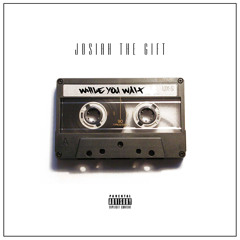 Josiah The Gift - Giving Up (prod. by J. Jones)
