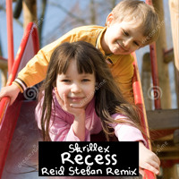 Skrillex - Recess (Reid Stefan Remix)