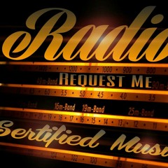 Radio (request me) - Sertified music.mp3