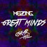 Meizong & Oskar Hill - Great Minds (Original Mix)