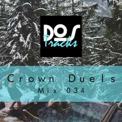 Crown Duels - DosTracks Mix 034