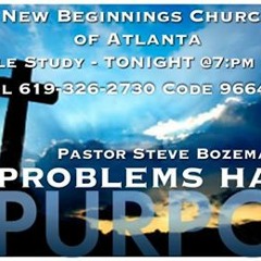 NBCA Bible Study P6 "My Problems Have Purpose!" Psalm 46:1 (NIV)