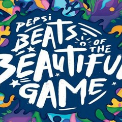 Pepsi Beats of The Beautiful Game - World Cup 2014 Compilation