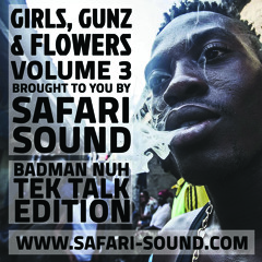 SAFARi SOUND - GiRLS, GUNZ & FLOWERS VOL. 3